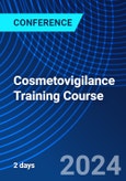 Cosmetovigilance Training Course (ONLINE EVENT: June 20-21, 2024)- Product Image
