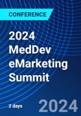 2024 MedDev eMarketing Summit (San Diego, CA, United States - August 6-7, 2024)- Product Image