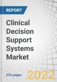 Clinical Decision Support Systems (CDSS) Market by Component (Services, Software), Delivery (On-premise, Cloud), Product (Standalone, Integrated), Application (Advanced, Therapeutic, Diagnostic), Interactivity (Active, Passive) - Global Forecasts to 2027- Product Image
