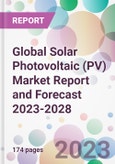 Global Solar Photovoltaic (PV) Market Report and Forecast 2023-2028- Product Image