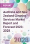 Australia and New Zealand Cleaning Services Market Report and Forecast 2023-2028 - Product Thumbnail Image