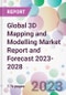 Global 3D Mapping and Modelling Market Report and Forecast 2023-2028 - Product Image