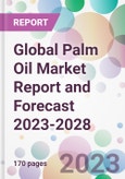 Global Palm Oil Market Report and Forecast 2023-2028- Product Image