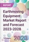Earthmoving Equipment Market Report and Forecast 2023-2028 - Product Thumbnail Image