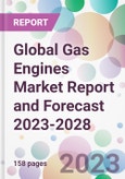 Global Gas Engines Market Report and Forecast 2023-2028- Product Image