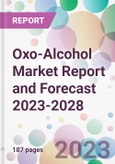 Oxo-Alcohol Market Report and Forecast 2023-2028- Product Image
