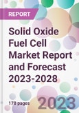 Solid Oxide Fuel Cell Market Report and Forecast 2023-2028- Product Image
