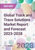 Global Track and Trace Solutions Market Report and Forecast 2023-2028- Product Image