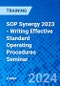 SOP Synergy 2023 - Writing Effective Standard Operating Procedures Seminar (October 18-19, 2023) - Product Image