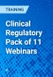 Clinical Regulatory Pack of 11 Webinars - Product Thumbnail Image