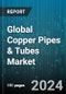 Global Copper Pipes & Tubes Market by Type (DWV, Type K, Type L), Product (Capillary Tubes, Coated Copper Tubes, Seamless Copper Tubes), Outer Diameter, Finished Type, End-User - Forecast 2023-2030 - Product Image