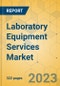 Laboratory Equipment Services Market - Global Outlook & Forecast 2023-2028 - Product Thumbnail Image
