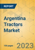 Argentina Tractors Market - Industry Analysis & Forecast 2023-2028- Product Image