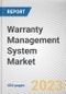 Warranty Management System Market By Component, By Deployment Mode, By Industry Vertical: Global Opportunity Analysis and Industry Forecast, 2023-2032 - Product Thumbnail Image