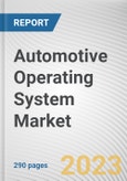 Automotive Operating System Market By OS Type, By Application, By Vehicle Type: Global Opportunity Analysis and Industry Forecast, 2023-2032- Product Image