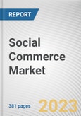 Social Commerce Market By Business Model, By Product Type, By Sales Channel: Global Opportunity Analysis and Industry Forecast, 2023-2032- Product Image