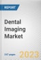 Dental Imaging Market By Product, By Application, By End Users: Global Opportunity Analysis and Industry Forecast, 2023-2032 - Product Thumbnail Image