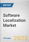Software Localization Market By Offering, By Type, By End User: Global Opportunity Analysis and Industry Forecast, 2023-2032 - Product Image