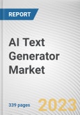 AI Text Generator Market By Offering, By Deployment Mode, By Application, By End User: Global Opportunity Analysis and Industry Forecast, 2023-2032- Product Image