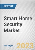 Smart Home Security Market By Component, By Device Type, By Application: Global Opportunity Analysis and Industry Forecast, 2023-2032- Product Image