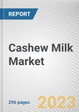 Cashew Milk Market By Product Type, By Distribution Channel: Global Opportunity Analysis and Industry Forecast, 2023-2032- Product Image