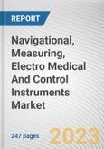 Navigational, Measuring, Electro Medical And Control Instruments Market By Type, By Application: Global Opportunity Analysis and Industry Forecast, 2023-2032- Product Image