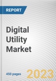 Digital Utility Market By Technology, By Network: Global Opportunity Analysis and Industry Forecast, 2023-2032- Product Image