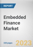 Embedded Finance Market By Type, By Industry Vertical: Global Opportunity Analysis and Industry Forecast, 2023-2032- Product Image