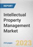 Intellectual Property Management Market By Component, By Deployment Mode, By Application, By End User: Global Opportunity Analysis and Industry Forecast, 2023-2032- Product Image