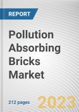 Pollution Absorbing Bricks Market By Material Type, By End User, By Application: Global Opportunity Analysis and Industry Forecast, 2023-2032- Product Image