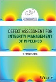 Defect Assessment for Integrity Management of Pipelines. Edition No. 1- Product Image