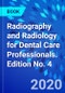 Radiography and Radiology for Dental Care Professionals. Edition No. 4 - Product Image