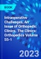 Intraoperative Challenges, An Issue of Orthopedic Clinics. The Clinics: Orthopedics Volume 55-1 - Product Thumbnail Image