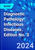 Diagnostic Pathology: Infectious Diseases. Edition No. 3- Product Image