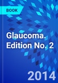 Glaucoma. Edition No. 2- Product Image