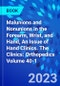 Malunions and Nonunions in the Forearm, Wrist, and Hand, An Issue of Hand Clinics. The Clinics: Orthopedics Volume 40-1 - Product Thumbnail Image