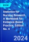 Statistics for Nursing Research. A Workbook for Evidence-Based Practice. Edition No. 4 - Product Thumbnail Image