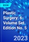 Plastic Surgery: 6-Volume Set. Edition No. 5 - Product Image