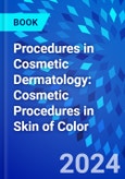 Procedures in Cosmetic Dermatology: Cosmetic Procedures in Skin of Color- Product Image