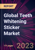 Global Teeth Whitening Sticker Market 2023-2027- Product Image