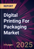 Digital Printing For Packaging Market 2025-2029- Product Image