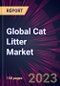 Global Cat Litter Market 2023-2027 - Product Image