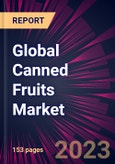 Global Canned Fruits Market 2023-2027- Product Image