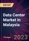 Data Center Market in Malaysia 2023-2027 - Product Image