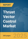 Thrust Vector Control Market Report 2025- Product Image