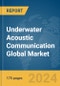 Underwater Acoustic Communication Global Market Report 2024 - Product Image