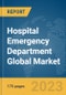 Hospital Emergency Department Global Market Report 2023 - Product Thumbnail Image