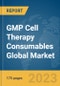 GMP Cell Therapy Consumables Global Market Report 2023 - Product Thumbnail Image