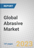 Global Abrasive Market: Materials, Products, and Applications- Product Image