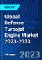 Global Defense Turbojet Engine Market 2023-2033 - Product Image